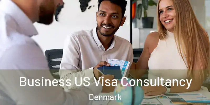  Business US Visa Consultancy Denmark