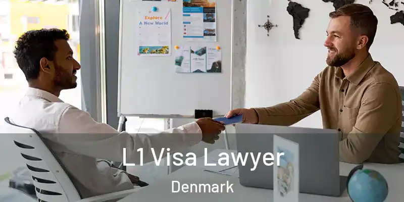  L1 Visa Lawyer Denmark