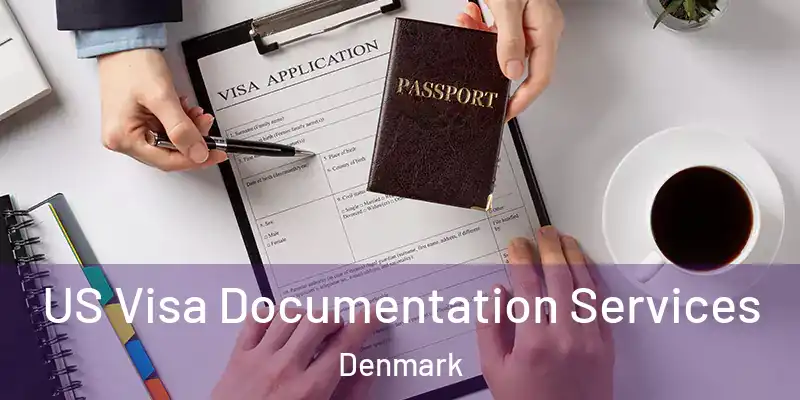  US Visa Documentation Services Denmark